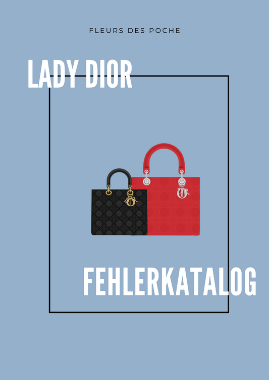 Lady Dior Fehlerkatalog