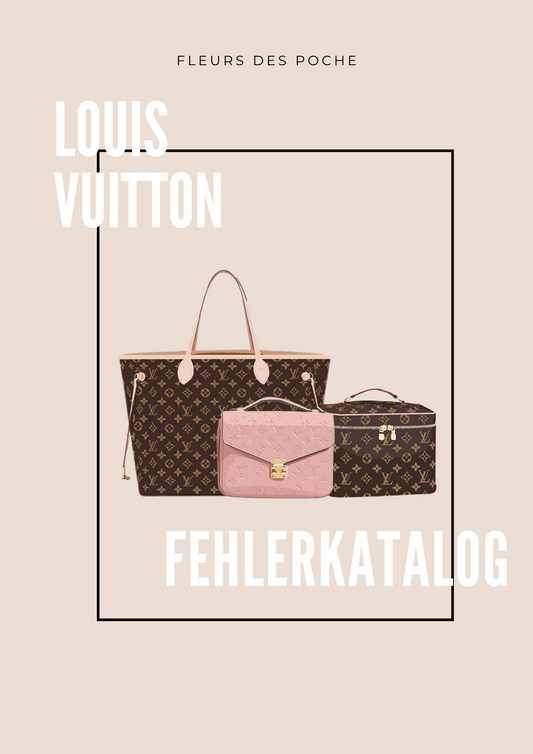 Louis Vuitton Fehlerkatalog